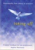 Taking Off: Homeopathy from Theory to Practice