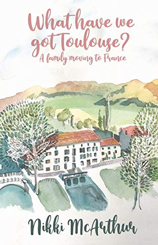 What have we got Toulouse: A family moving to France (A mother in France)