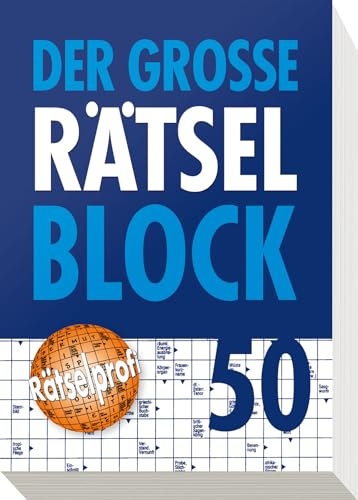 Der große Rätselblock 50: Mehr als 600 Rätsel mit allen Lösungen
