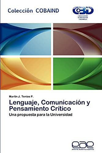 Lenguaje, Comunicación y Pensamiento Crítico: Una propuesta para la Universidad