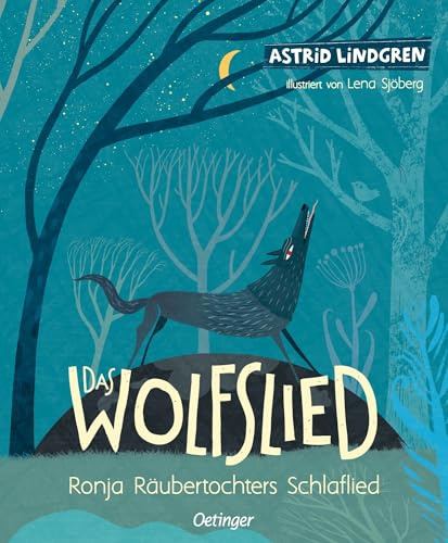 Das Wolfslied: Ronja Räubertochters Schlaflied | Bilderbuch für Kinder ab 5 Jahren