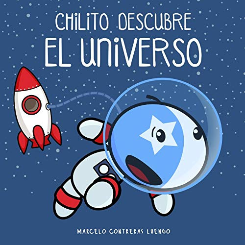 Chilito Descubre el Universo: 2