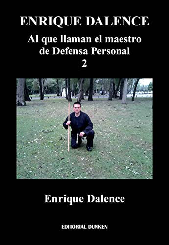al que llaman el maestro de defensa personal 2 enrique dal