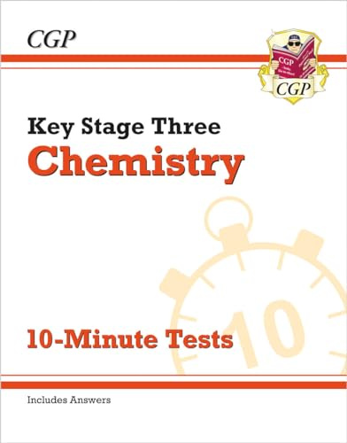 KS3 Chemistry 10-Minute Tests (with answers): for Years 7, 8 and 9