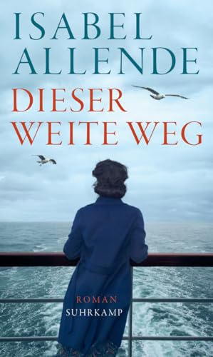 Dieser weite Weg: Roman | Von der Autorin des Weltbestsellers »Das Geisterhaus«