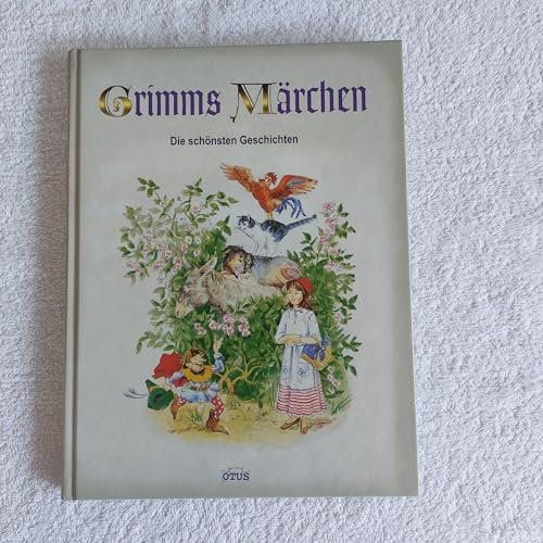 Grimms Märchen. Die schönsten Geschichten