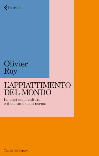 Appiattimento del mondo. La crisi della cultura e il dominio della norma