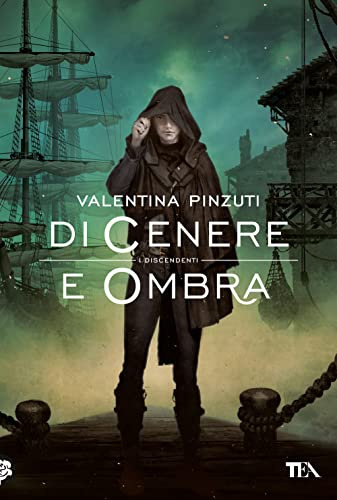 Di cenere e ombra. La saga dei discendenti