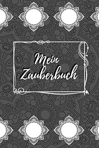 Mein Zauberbuch: das magische Notizbuch für Zauberer - Hexen - Magier | 100 Seiten liniert für Notizen, Zaubersprüche, Rezepte und mehr | Edition schwarz