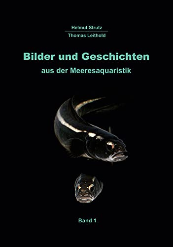 Bilder und Geschichten aus der Meeresaquaristik