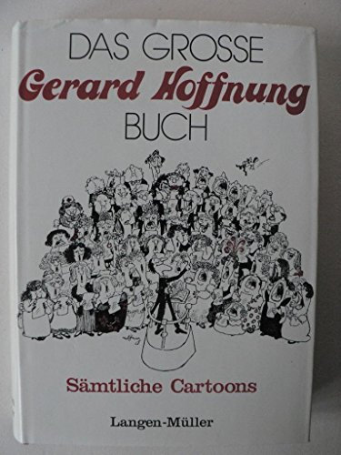 Das Große Gerard Hoffnung Buch - Sämtliche Caroons: Sämtliche Cartoons (Sonderreihe)
