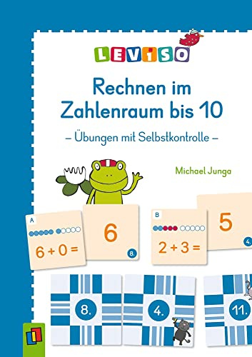 Rechnen im Zahlenraum bis 10: Übungen mit Selbstkontrolle (LEVISO)