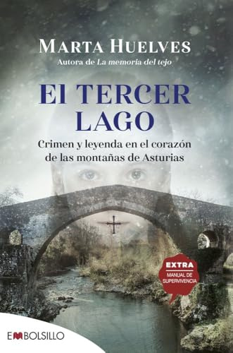 El tercer lago: Crimen y leyenda en el corazón de las montañas de Asturias (EMBOLSILLO)