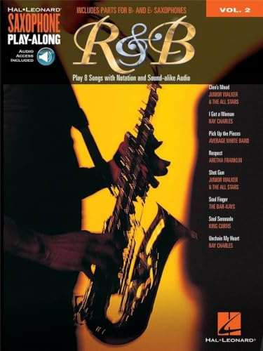 Saxophone Play-Along Volume 2: R&B: Play Along für Alt-Saxophon, Tenor-Saxophon: Play 8 Songs With Notation and Sound-alike Cd Track (Saxophone Play-along, 2, Band 2)