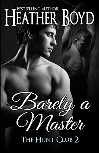 Barely a Master: Volume 2 (Hunt Club)
