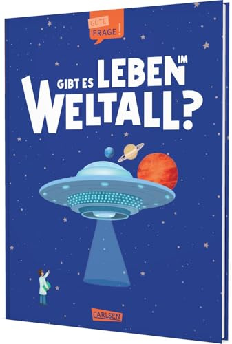 Gibt es Leben im Weltall? (Gute Frage!): Einfach zu lesen - leicht zu verstehen | Weltall-Sachbuch 7+, einfache Sprache, Gratis-Download: Rätsel Quiz, Ausmalseiten