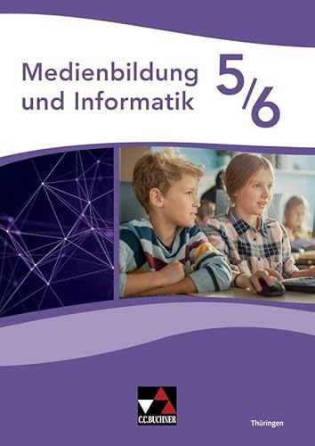Medienbildung und Informatik Thüringen 5/6