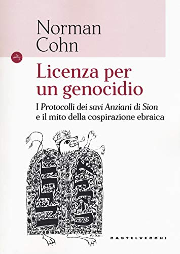 Licenza per un genocidio: I Protocolli dei savi Anziani di Sion e il mito della cospirazione ebraica (Navi)