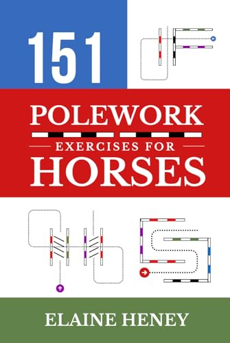 151 Polework Exercises for Horses