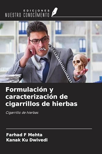 Formulación y caracterización de cigarrillos de hierbas: Cigarrillo de hierbas