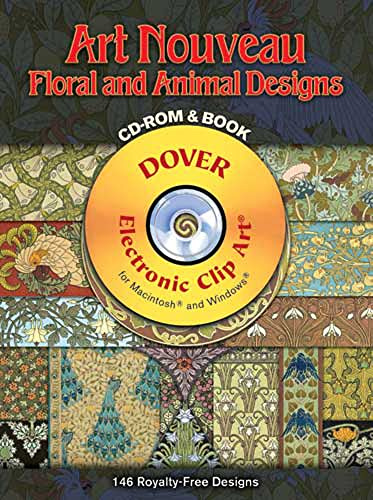 Art Nouveau Floral and Animal Designs CD-ROM and Book (Dover Electronic Clip Art)
