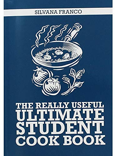 The Really Useful Ultimate Student Cookbook