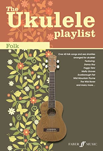 The Ukulele Playlist: Folk [The Ukulele Playlist]: Folk Songs