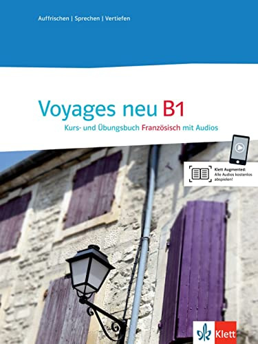 Voyages neu B1: Französisch. Kurs- und Übungsbuch mit Audios