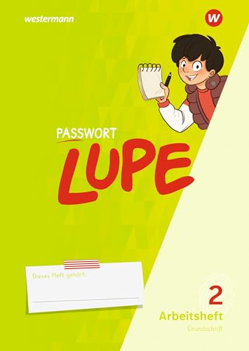 PASSWORT LUPE - Sprachbuch: Arbeitsheft 2 GS (PASSWORT LUPE: Sprachbuch und Spracharbeitshefte)