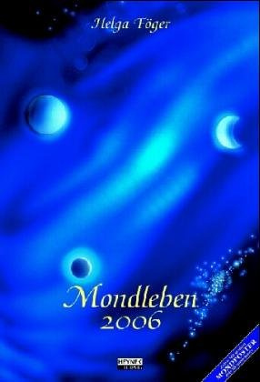 Mondleben 2006. Wandkalender