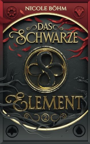 Das schwarze Element - Band 2: Fortsetzung von Die Chroniken der Seelenwächter