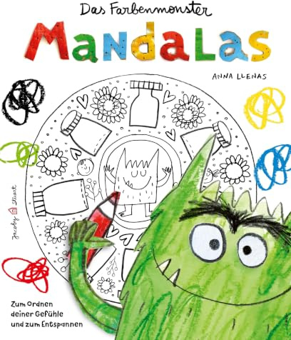 Das Farbenmonster – Mandalas: Zum Ordnen deiner Gefühle und zum Entspannen