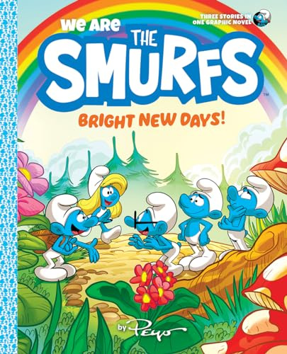 We Are the Smurfs: Bright New Days! (We Are the Smurfs Book 3)