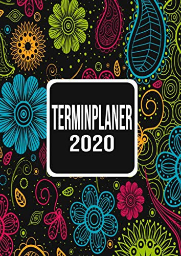 Terminplaner 2020: XXL Kalender DIN A4 2020 1 Tag = 1 Seite mit großem Tagesplaner und großartiger Übersicht. Monatsübersicht, Erinnerung und Notizen in diesem Kalenderbuch. Bunt Blumen Vegan
