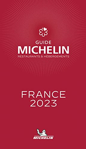 France - The MICHELIN Guide 2023: Restaurants (Michelin Red Guide) (Michelin Red Guide France)