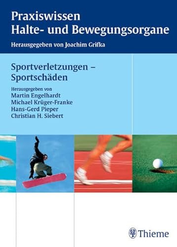 Sportverletzungen - Sportschäden (Reihe, Praxisw. Halte-Bew.)