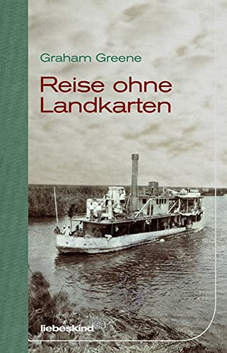Reise ohne Landkarten: Ausgezeichnet mit dem ITB BuchAward in der Kategorie Das literarische Reisebuch 2016