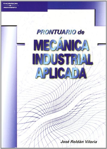Prontuario de mecánica industrial aplicada