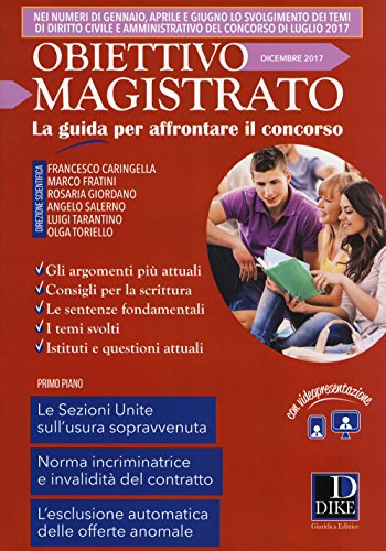 Obiettivo magistrato. La guida per affrontare il concorso. Dicembre (2017) (Vol. 12)
