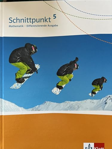 Schnittpunkt Mathematik 5. Differenzierende Ausgabe: Schulbuch Klasse 5 (Schnittpunkt Mathematik. Differenzierende Ausgabe ab 2017)