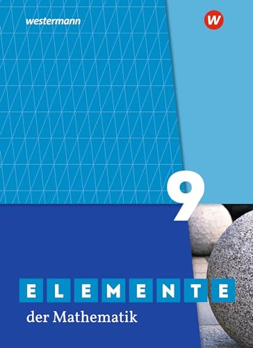 Elemente der Mathematik SI - Ausgabe 2019 für Nordrhein-Westfalen G9: Schulbuch 9: Sekundarstufe 1 - Ausgabe 2019