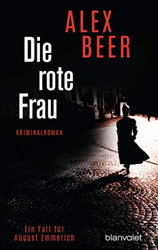 Die rote Frau: Ein Fall für August Emmerich - Kriminalroman: 2