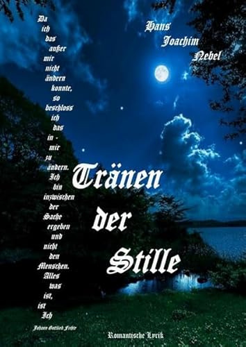 Tränen der Stille: Romantische Lyrik