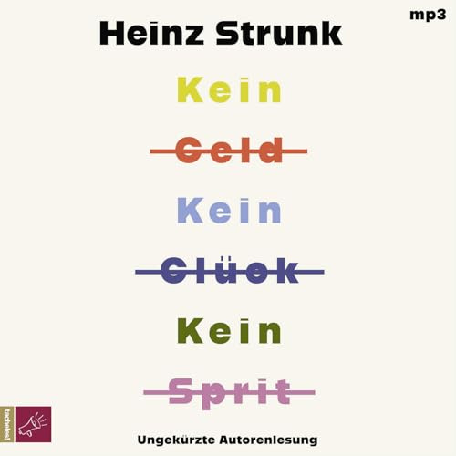 Kein Geld Kein Glück Kein Sprit: Erzählungen