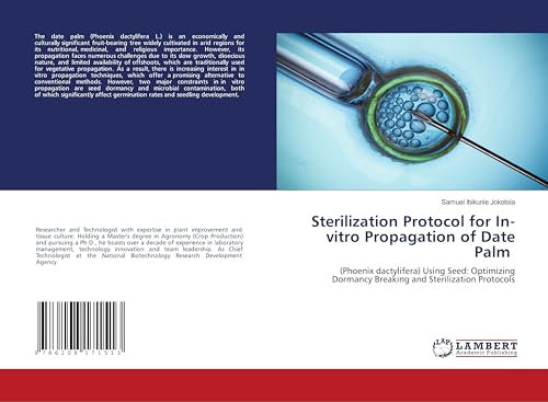 Sterilization Protocol for In-vitro Propagation of Date Palm: (Phoenix dactylifera) Using Seed: Optimizing Dormancy Breaking and Sterilization Protocols