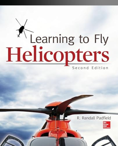 Learning to Fly Helicopters, Second Edition (AVIATION)