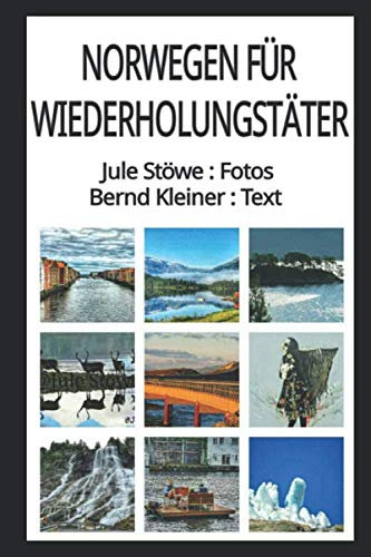 Norwegen für Wiederholungstäter: 10000 km an der schönsten Küste der Welt