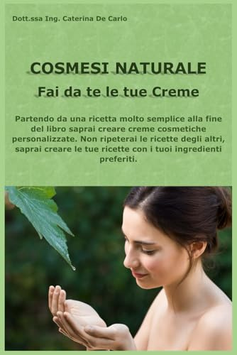 COSMESI NATURALE: fai da te le tue creme