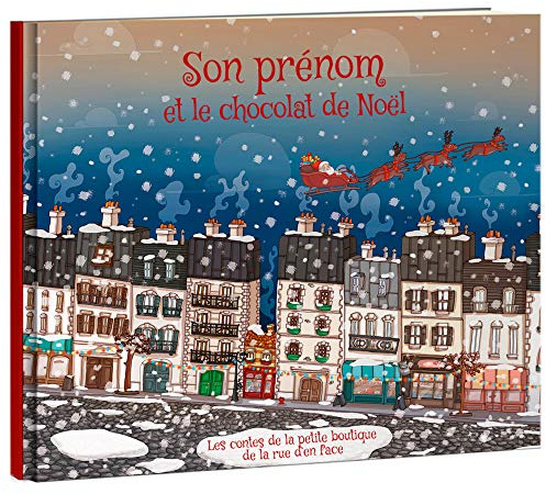 LES ENFANTS ROY - Libro infantil - Libro personalizado con nombre - Idea de regalo - El chocolate de Navidad - de 4 a 7 años - 32 páginas