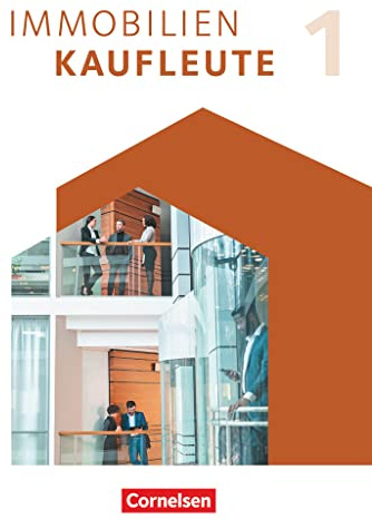 Immobilienkaufleute - Ausgabe 2022 - Band 1: Lernfelder 1-5: Schulbuch